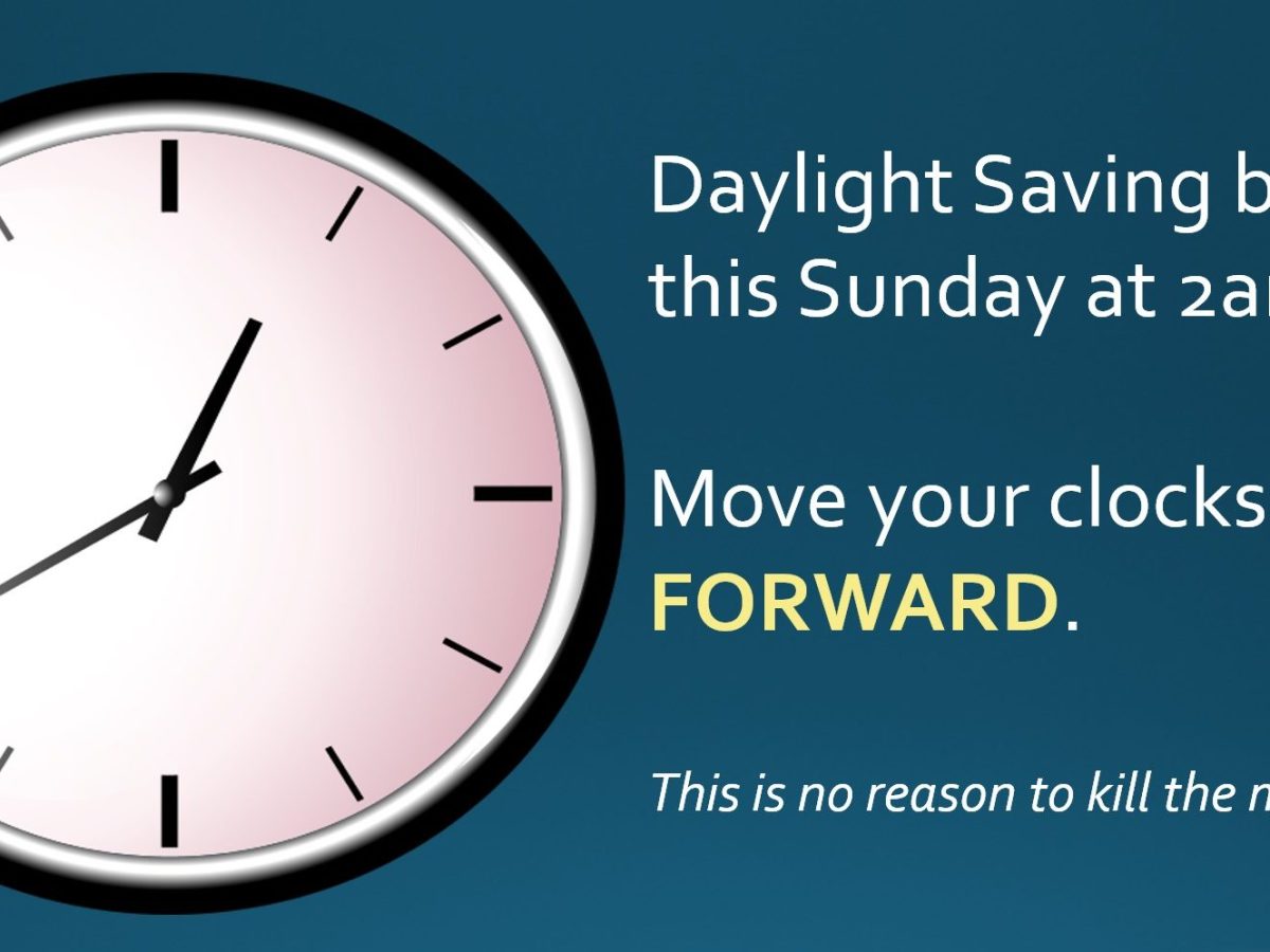 Daylight Saving begins this weekend